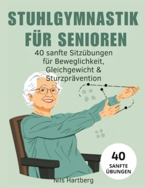 Stuhlgymnastik für Senioren: 40 sa...