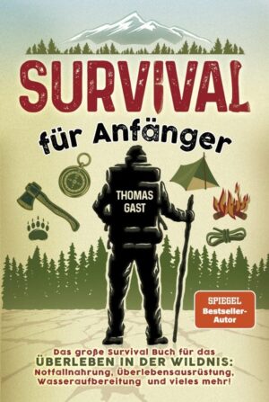 Survival für Anfänger: Das große...