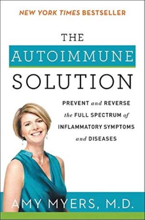 Die Autoimmunlösung: Verhindern un...