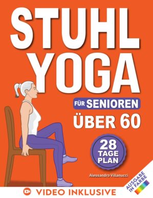 Stuhl-Yoga für Senioren: 28-Tage-C...