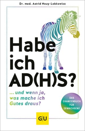 Habe ich AD(H)S?: Selbsthilfe bei A...