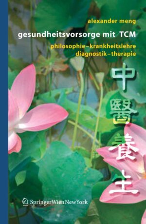 Gesundheitsvorsorge mit TCM: Philos...