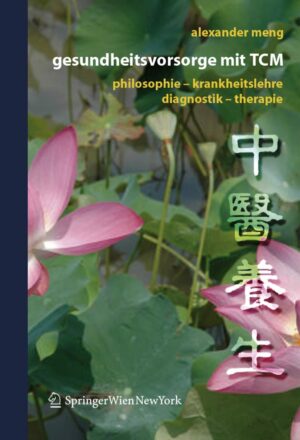 Gesundheitsvorsorge mit TCM: Philos...