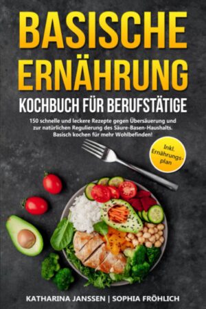 Basische Ernährung Kochbuch für B...