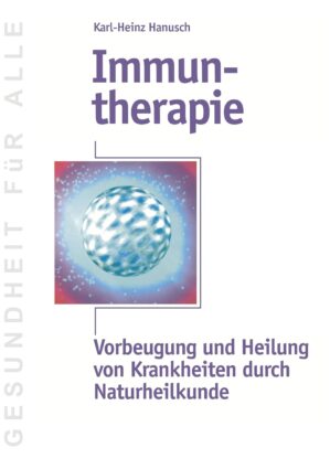 Immuntherapie: Vorbeugung und Heilu...