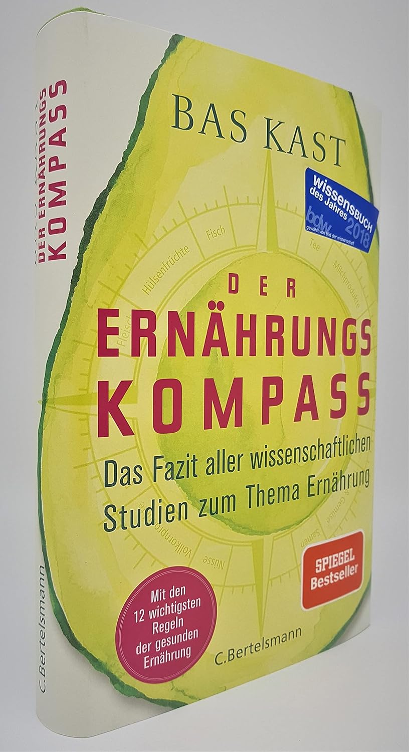 Der Ernährungskompass: Das Fazit aller wissenschaftlichen Studien zum Thema Ernährung – Mit den 12 wichtigsten wissenschaftlichen Regeln der gesunden Ernährung – Bild 2