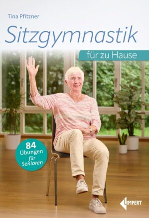 Sitzgymnastik für zu Hause: 84 Üb...