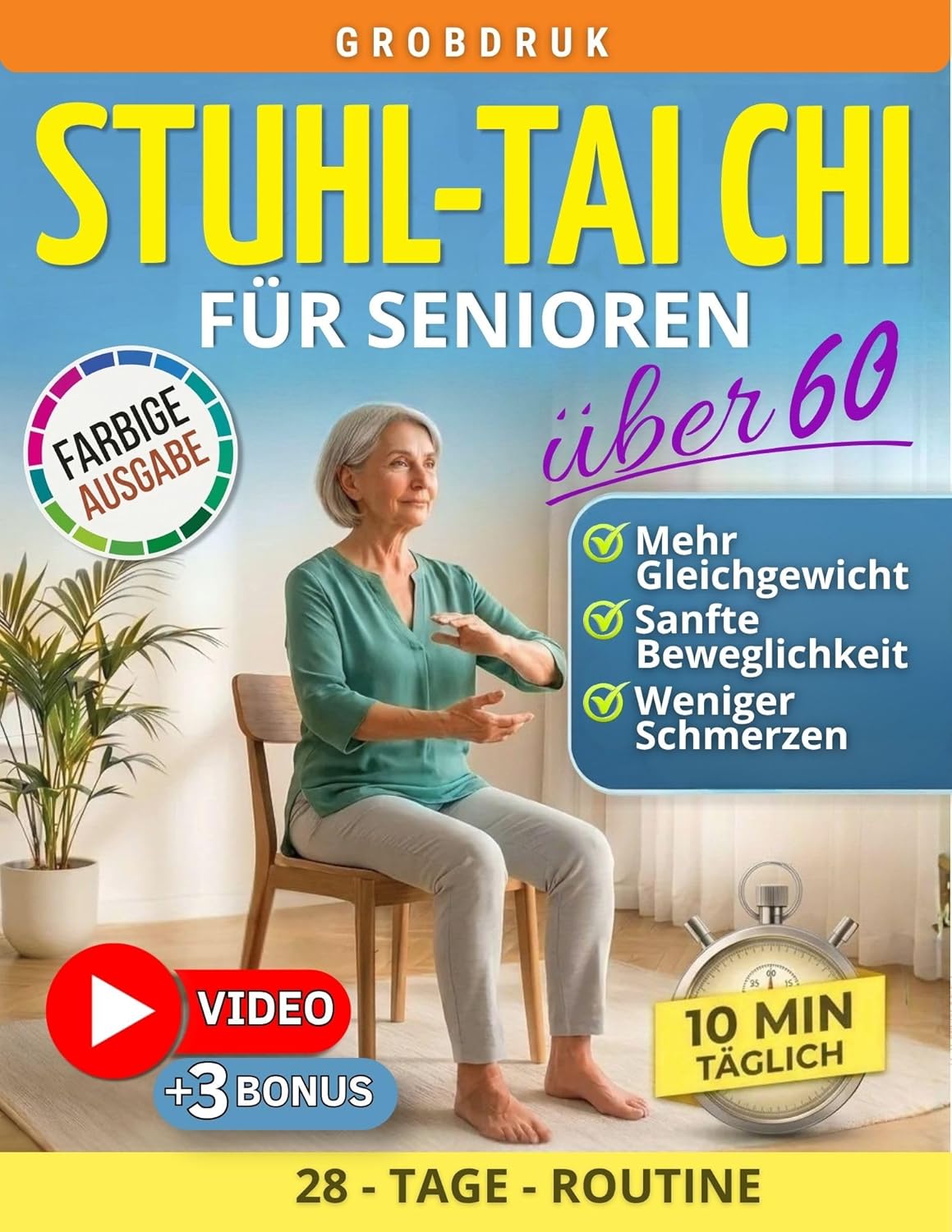 Stuhl-Tai-Chi für Senioren über 60: Einfacher Praxisleitfaden mit 28-Tage-Plan und sanften 10-Minuten-Übungen für mehr Gleichgewicht, weniger Schmerzen und mehr Sicherheit im Alltag.