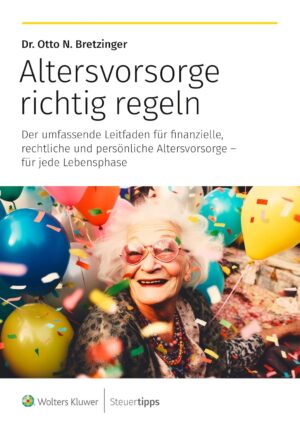 Altersvorsorge richtig regeln: Der ...